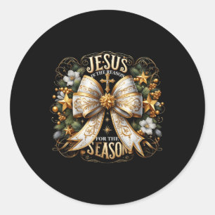 Sticker Rond Jésus Est La Raison De La Saison Noël Jésus