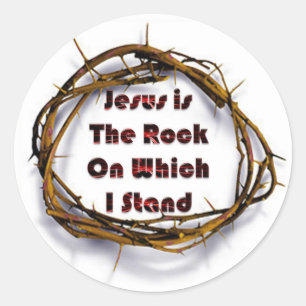 Sticker Rond Jésus est la roche sur laquelle je me tiens