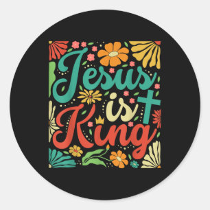 Sticker Rond Jésus Est Le Roi Fleurs Boho Vintage Christian Gog