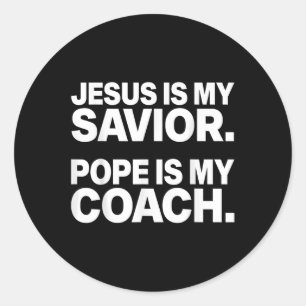 Sticker Rond Jésus Est Mon Pape Sauveur Est Mon Entraîneur Drôl