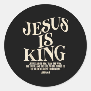Sticker Rond Jésus est roi verset biblique Jean 14_6 Dieu chrét