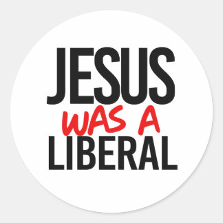 Sticker Rond Jésus était un libéral