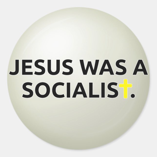 Sticker Rond Jésus Était Un Socialiste (Devant)
