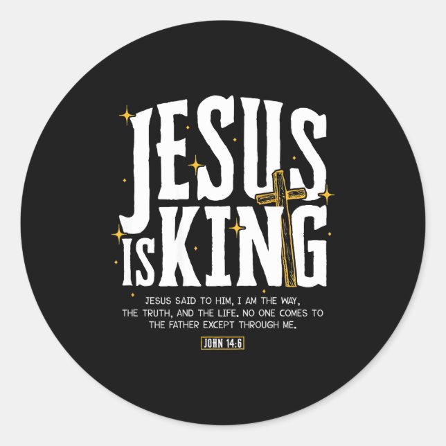 Sticker Rond Jesus Is King Bible Verse John 14_6 Christian God  (Devant)