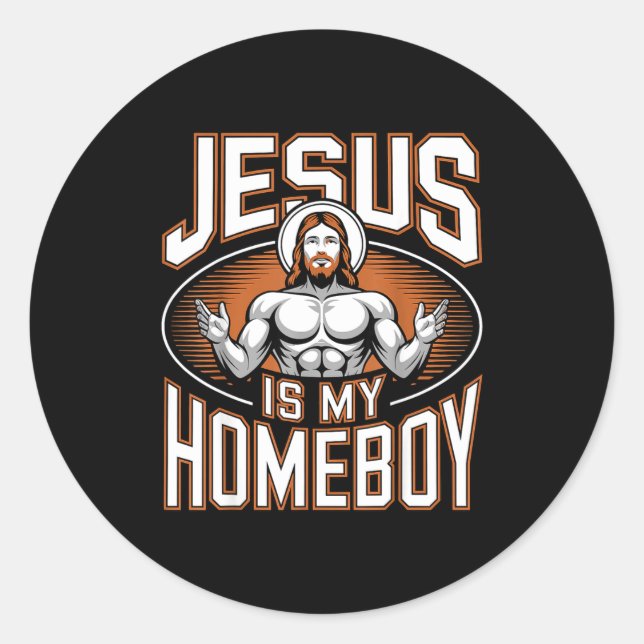 Sticker Rond Jesus Is My Homeboy Religious Gym Christian Faith  (Devant)