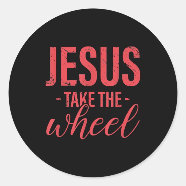 Sticker Rond Jésus Love | Jésus Take The Wheel Funny Christian (Devant)
