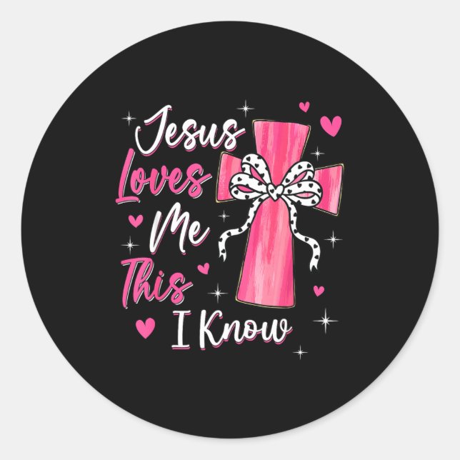 Sticker Rond Jesus Loves Me This I Know God Religious Christian (Devant)