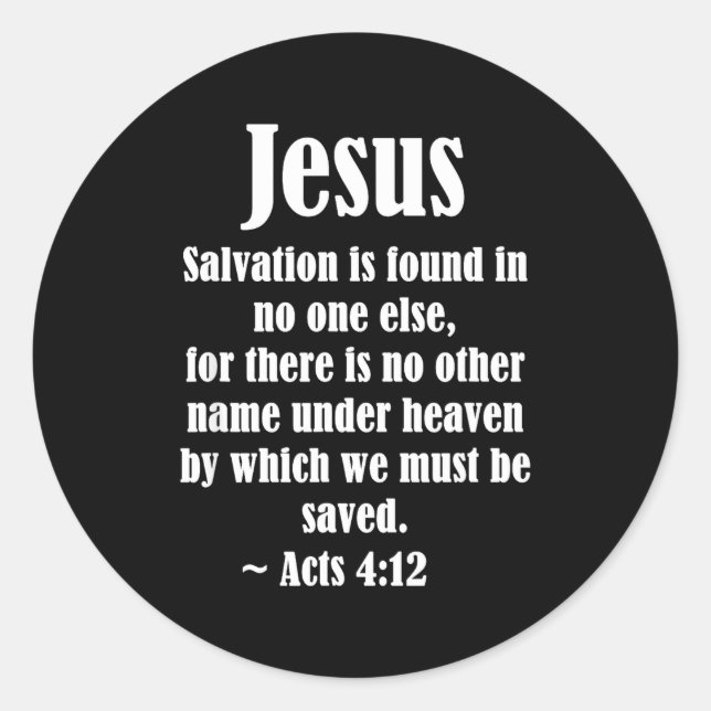 Sticker Rond Jesus Salvation Acts 4 12 Christian Scripture Bibl (Devant)