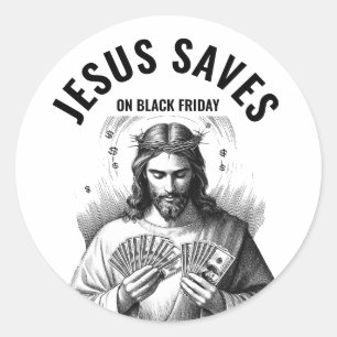 Sticker Rond Jésus sauve le vendredi noir - Jésus drôle Meme