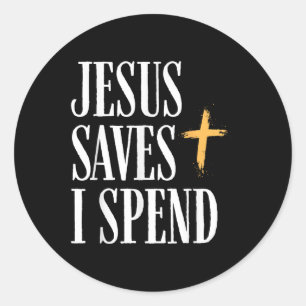 Sticker Rond Jésus Sauve que je dépense