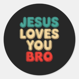 Sticker Rond Jésus t'aime frère foi chrétienne humour religieux
