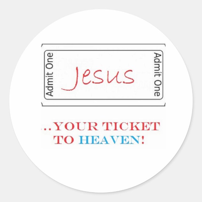 Sticker Rond Jésus...Ton billet au Ciel ! (Devant)