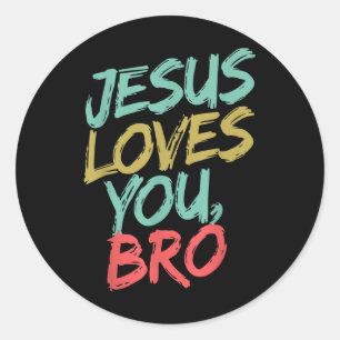Sticker Rond Jésus Vous Aime Bro Amusant Jeune Chrétienne Garço