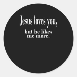 Sticker Rond Jésus vous aime mais il m'aime davantage Foi ludiq