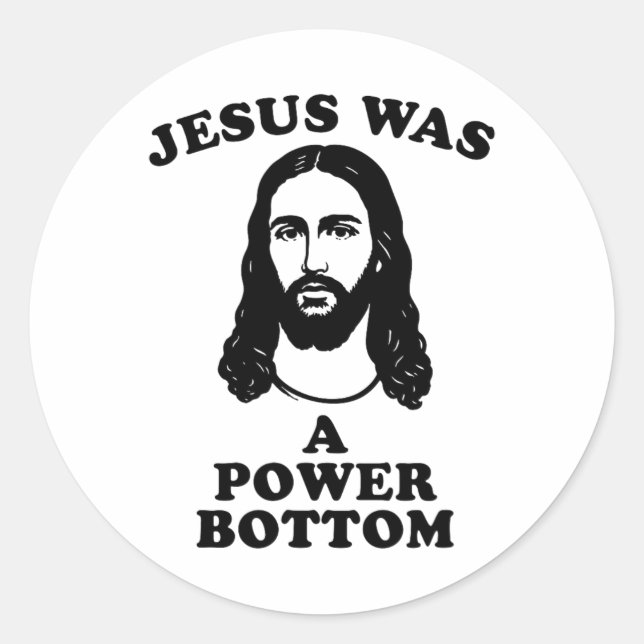 Sticker Rond Jesus Was A Power Bottom Funny Pride Christmas Gag (Devant)