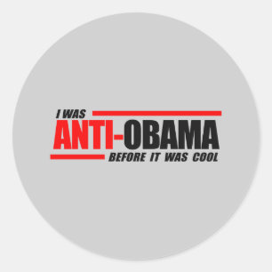 Sticker Rond J'étais Anti-Obama avant qu'il ait fait frais