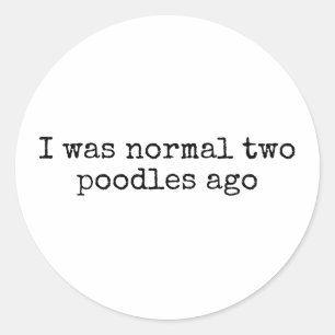 Sticker Rond J'étais normal il y a deux canicules drôle maman c