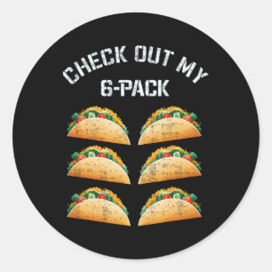 Sticker Rond Jetez Un Coup D'Oeil À Mon Humour Taco Gym 6 pack