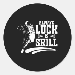 Sticker Rond Jeu Badminton Pas Bon À Team Coach Badminton Pl