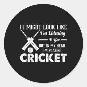 Sticker Rond Jeu de cricket de cricket - Mais dans ma tête, je