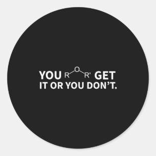 Sticker Rond Jeu de mots de chimie Vous l'attrapez ou pas