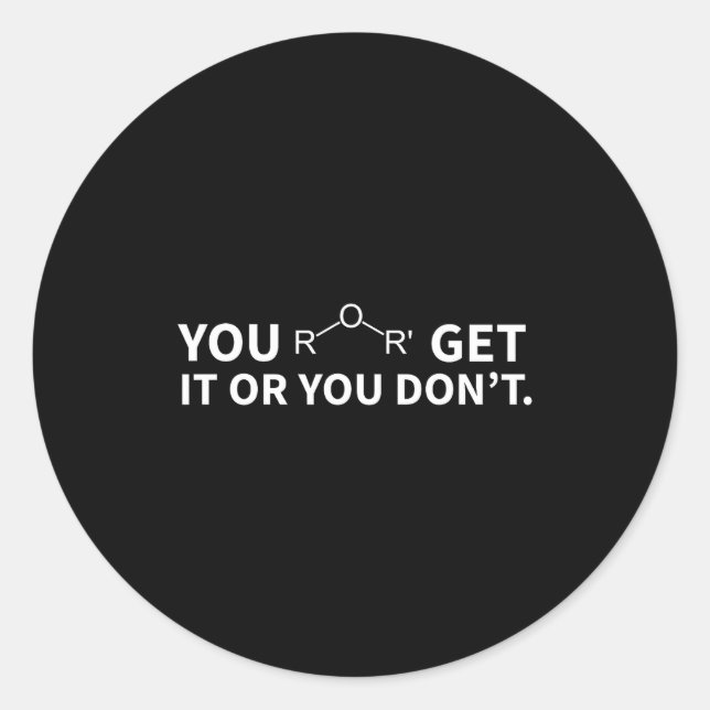 Sticker Rond Jeu de mots de chimie Vous l'attrapez ou pas  (Devant)