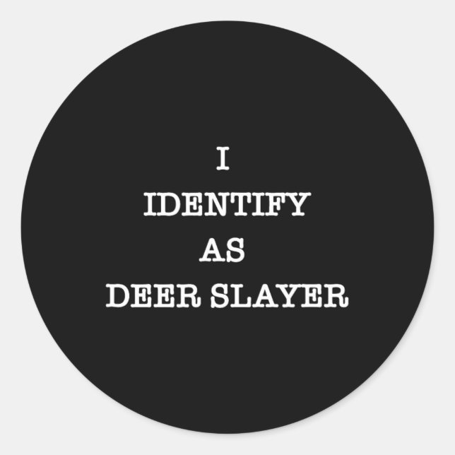 Sticker Rond J'Identifie Comme Chasse À La Chasse À La Couche D (Devant)