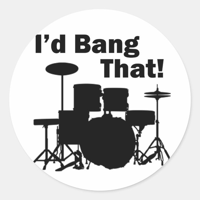 Sticker Rond J'irais Bang That ! (Devant)