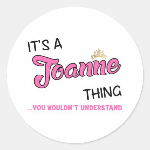 Sticker Rond Joanne ce que tu ne comprendrais pas