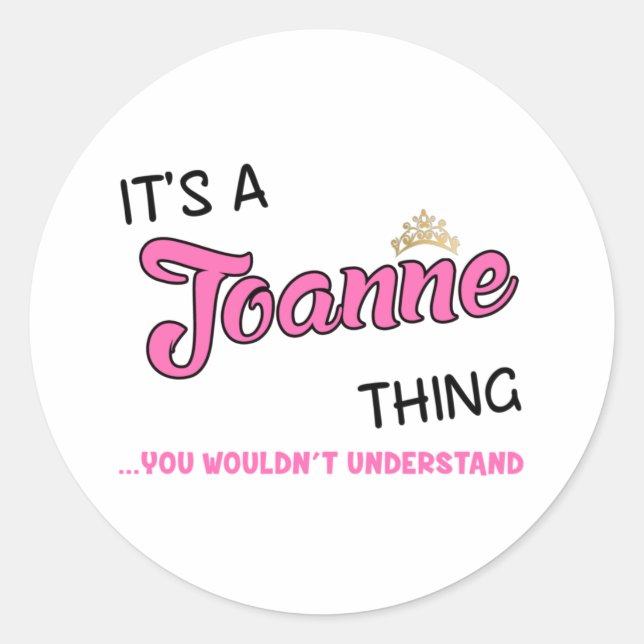 Sticker Rond Joanne ce que tu ne comprendrais pas (Devant)