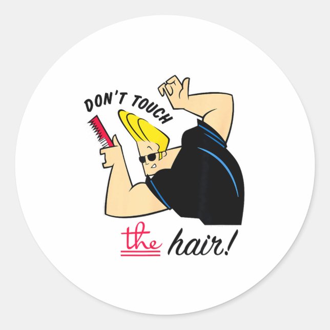 Sticker Rond Johnny Bravo Don't Touch The Hair!  (Devant)