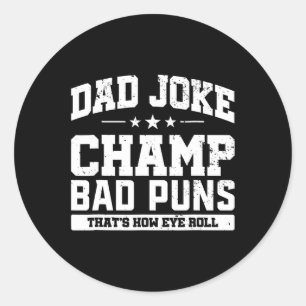 Sticker Rond Joie Champ Mauvais Puns Comment Les Yeux Roulent F