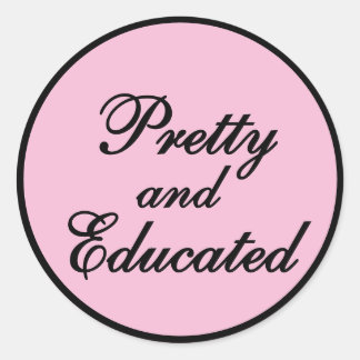 Sticker Rond Joli et éduqué - cadeau rose bébé