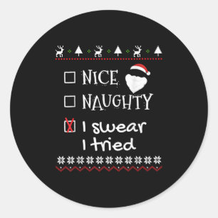 Sticker Rond Joli Méchant Je Jure Que J'ai Essayé Liste De Père