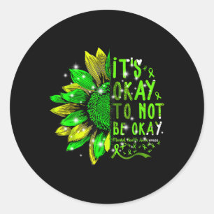 Sticker Rond Joli Tournesol C'est Okay De Ne Pas Être Ok Santé