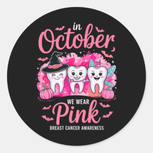 Sticker Rond Jolie dent Octobre Dents Nous Portons Pink Breast