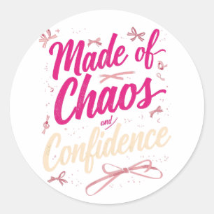 Sticker Rond Jolie Fille Faite De Chaos Et De Confiance