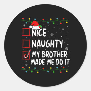 Sticker Rond Jolie Fille Mon Frère M'A Fait Le Faire Noël Sa