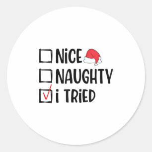 Sticker Rond Jolie méchant j'ai essayé liste de Noël drôle de N
