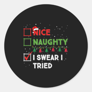 Sticker Rond Jolie méchant je jure que j'ai essayé drôle liste 