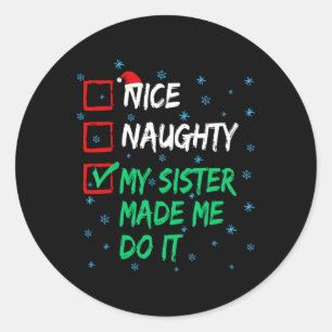 Sticker Rond Jolie Mille Fille Ma Soeur M'A Fait Le Faire Noël 