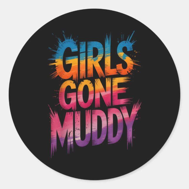 Sticker Rond Jolies filles devenues boueuses course de boue cop (Devant)