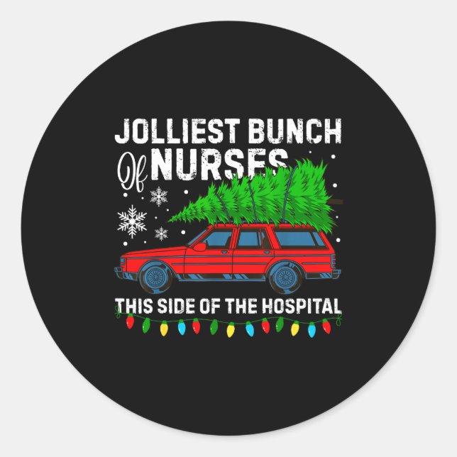 Sticker Rond Jolliest Bunch Of Nurses This Side Of The Hostal C (Devant)