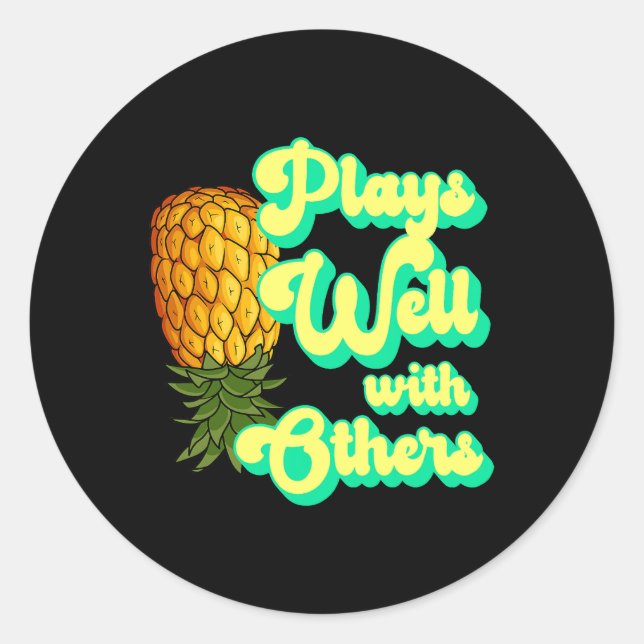 Sticker Rond Joue Bien Avec D'Autres Swingers Ananas Chemise Ap (Devant)