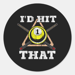 Sticker Rond Jouer au billard Je frapperais ce billard de joueu