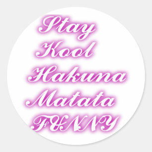 Sticker Rond Jouer Cool Hakuna Matata .png