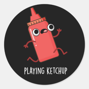 Sticker Rond Jouer Ketchup Funny Sauce Pun Dark BG