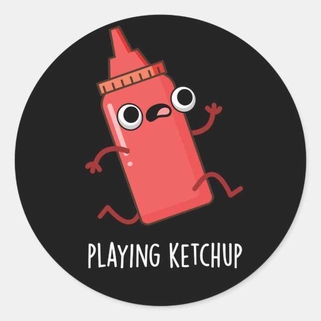 Sticker Rond Jouer Ketchup Funny Sauce Pun Dark BG (Devant)