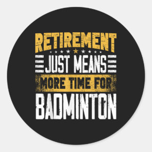 Sticker Rond Joueur de badminton Navette Retraité Retraite