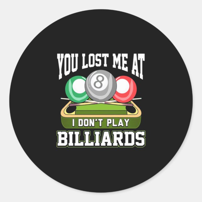 Sticker Rond Joueur de billard | Vous M'Avez Perdue Au Billard (Devant)